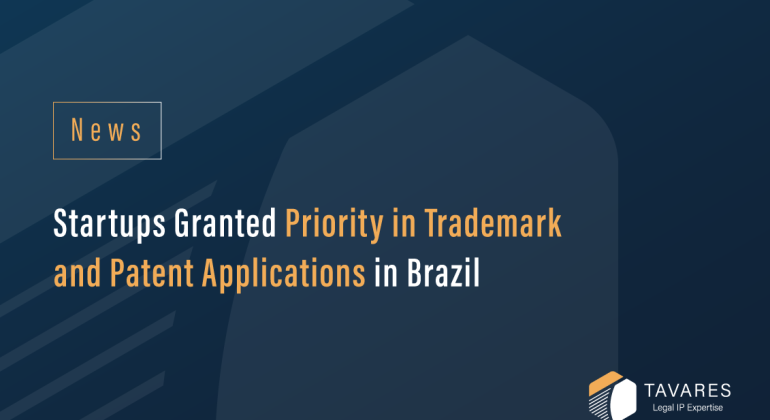 Startups Granted Priority in Trademark and Patent Applications in Brazil