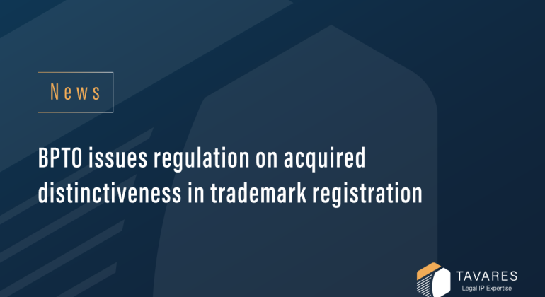 BPTO issues regulation on acquired distinctiveness in trademark registration