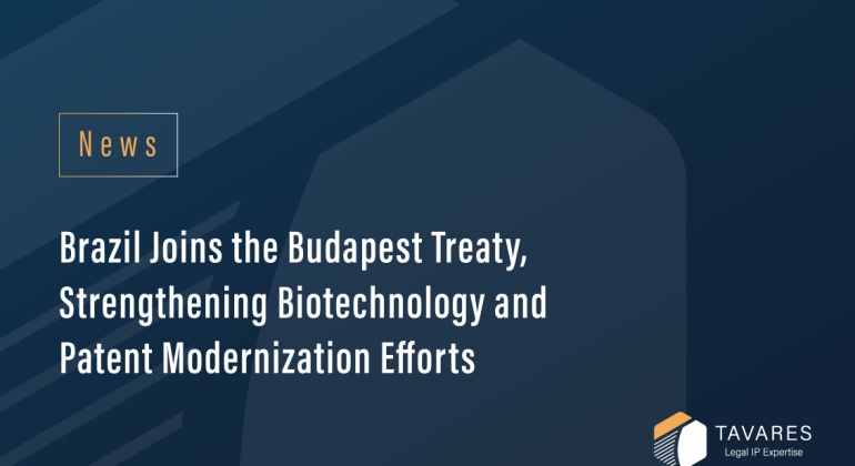 Brazil Joins the Budapest Treaty, Strengthening Biotechnology and Patent Modernization Efforts