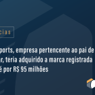 NR Sports, empresa do pai de Neymar, compra a marca Pelé por R$ 95 milhões