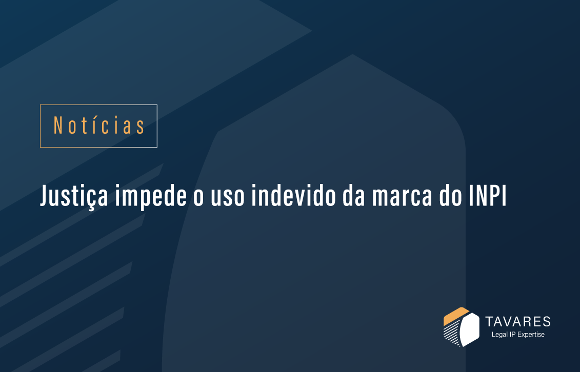 Justiça impede o uso indevido da marca do INPI