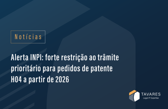 Alerta INPI: forte restrição ao trâmite prioritário para pedidos de patente H04 a partir de 2026
