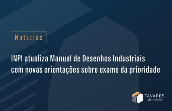 INPI Updates Industrial Design Manual with New Guidelines on Priority Examination