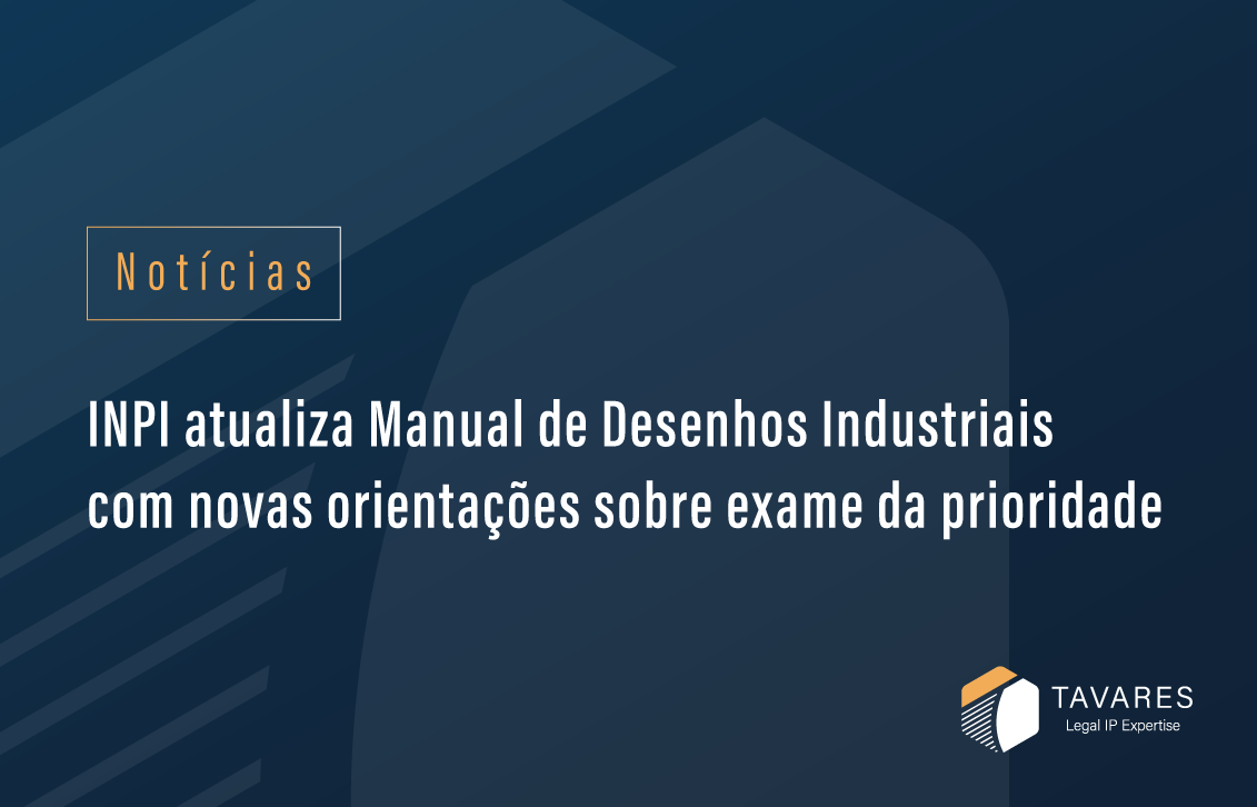 INPI Updates Industrial Design Manual with New Guidelines on Priority Examination