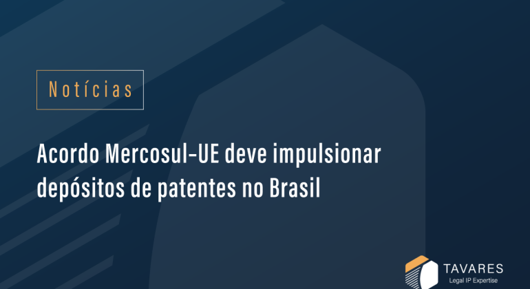 Acordo Mercosul–UE deve impulsionar depósitos de patentes no Brasil