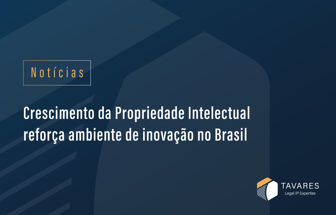 Crescimento da Propriedade Intelectual reforça ambiente de inovação no Brasil