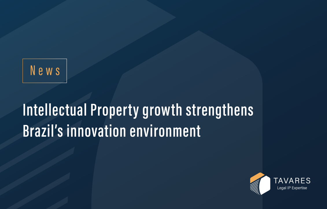 Intellectual Property growth strengthens Brazil’s innovation environment