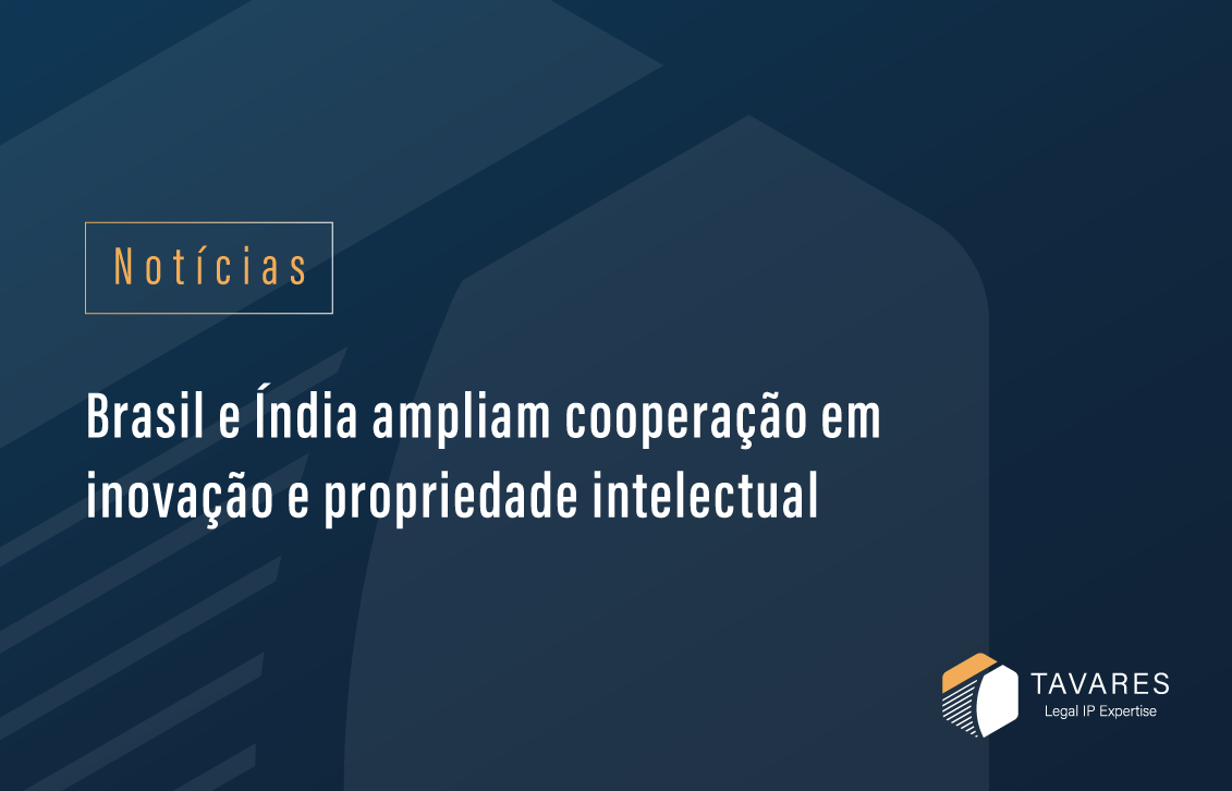 Brasil e Índia ampliam cooperação em inovação e propriedade intelectual