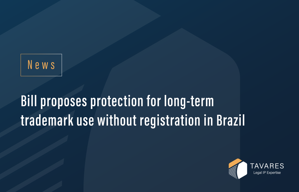Bill proposes protection for long-term trademark use without registration in Brazil