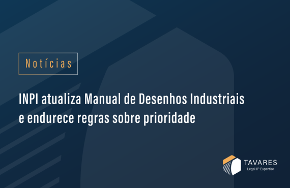 INPI atualiza Manual de Desenhos Industriais e endurece regras sobre prioridade