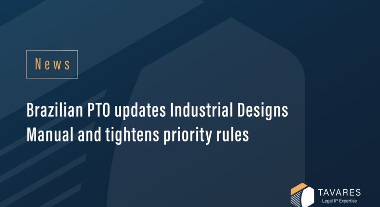Brazilian PTO updates Industrial Designs Manual and tightens priority rules