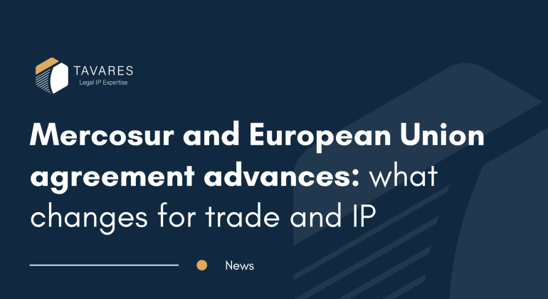 Mercosur–European Union agreement advances: what changes for trade and IP