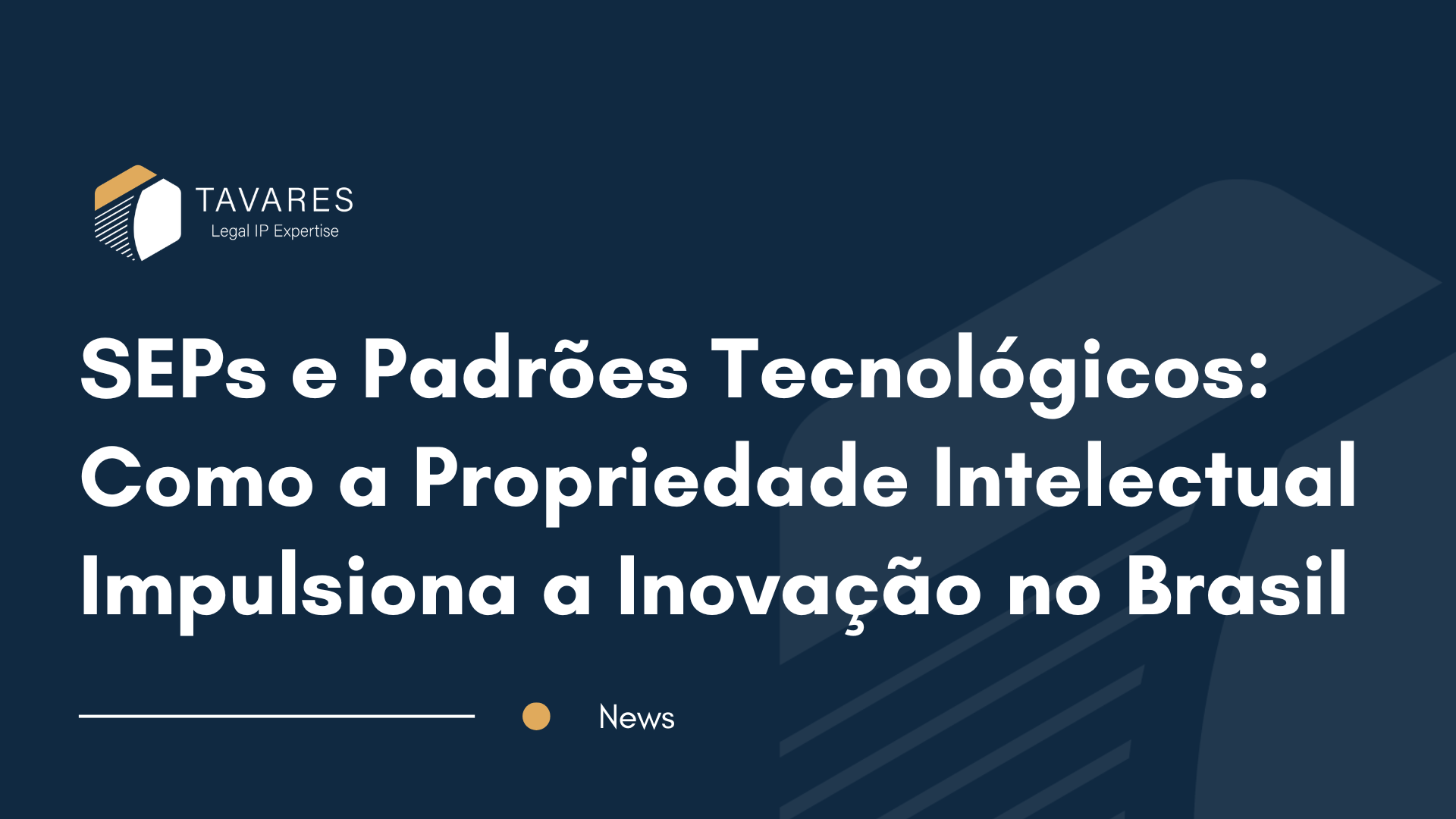 SEPs e Padrões Tecnológicos: Como a Propriedade Intelectual Impulsiona a Inovação no Brasil