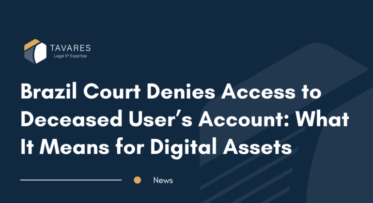 Brazil Court Denies Access to Deceased User’s Account: What It Means for Digital Assets