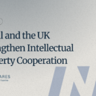 Brazil and the UK Strengthen Intellectual Property Cooperation