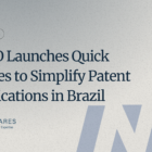 BPTO Launches Quick Guides to Simplify Patent Applications in Brazil