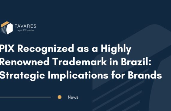 PIX Recognized as a Highly Renowned Trademark in Brazil: Strategic Implications for Brands