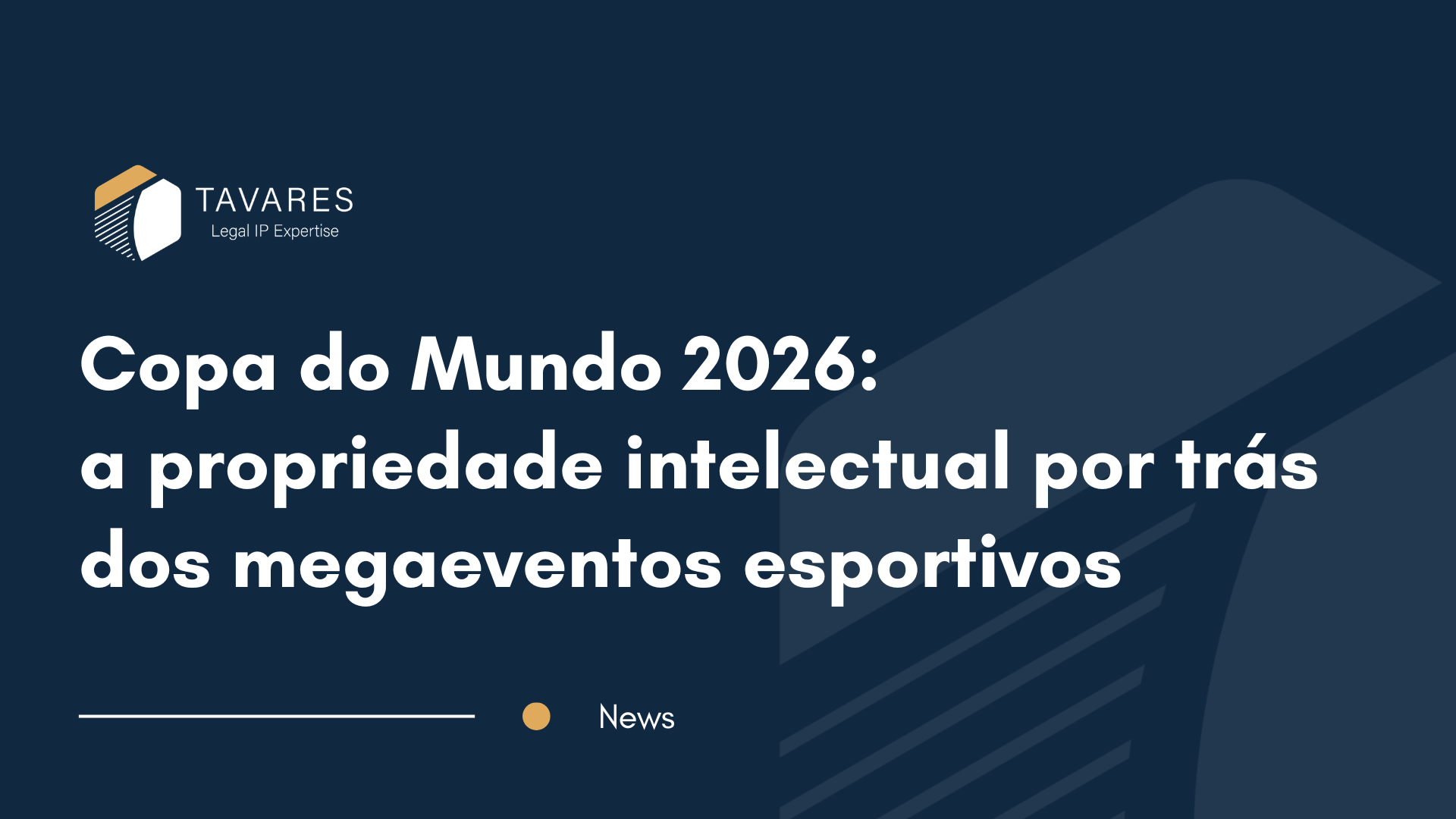 Copa do Mundo 2026: a propriedade intelectual por trás dos megaeventos esportivos