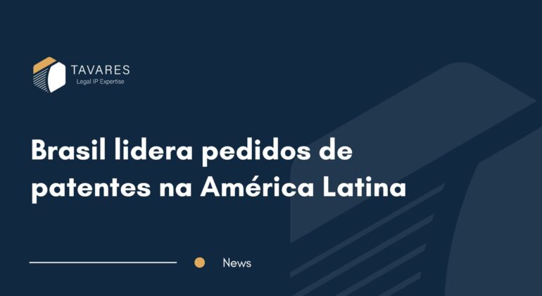 Brasil lidera pedidos de patentes na América Latina