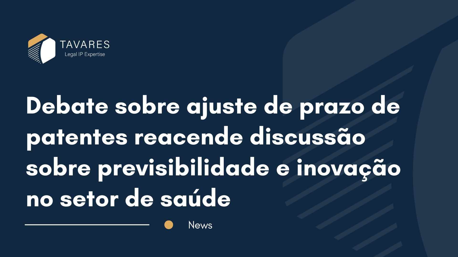 Debate sobre ajuste de prazo de patentes reacende discussão sobre previsibilidade e inovação no setor de saúde