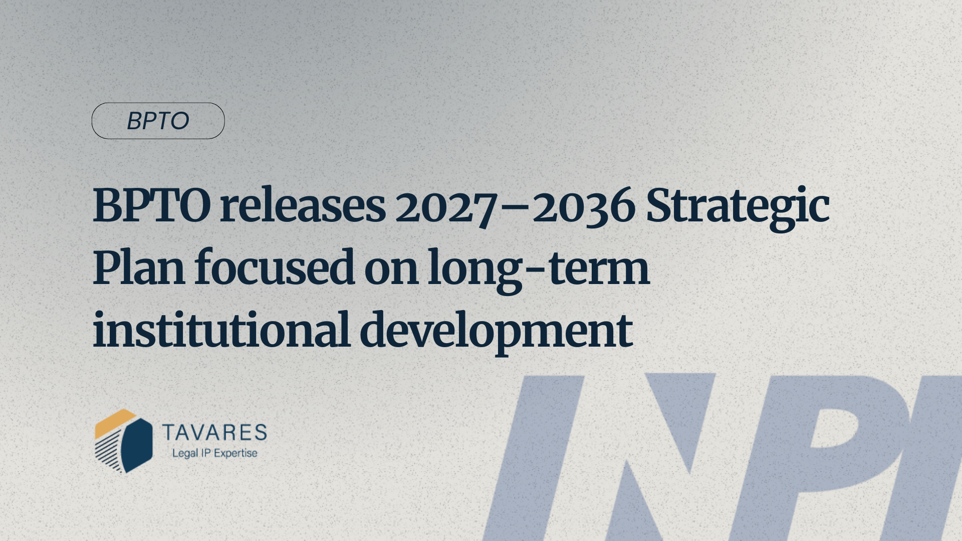BPTO releases 2027–2036 Strategic Plan focused on long-term institutional development