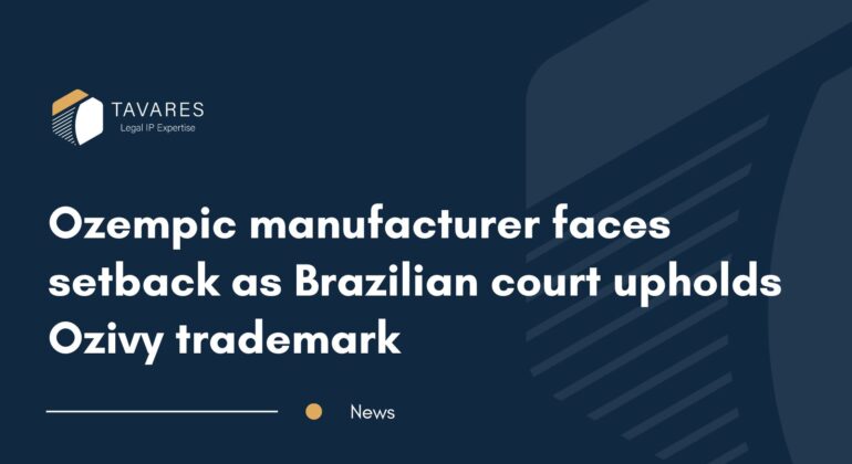 Ozempic manufacturer faces setback as Brazilian court upholds Ozivy trademark