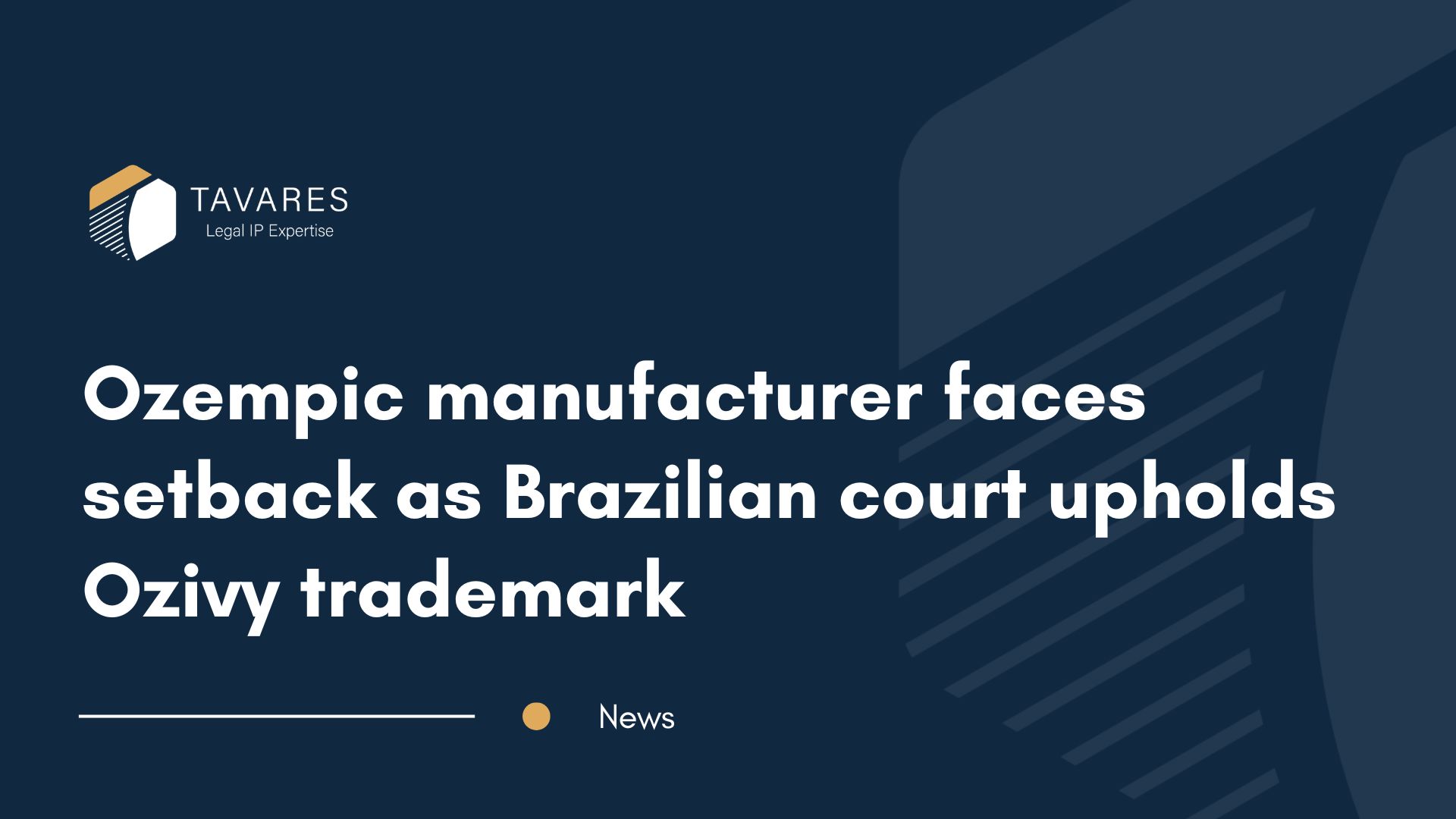 Ozempic manufacturer faces setback as Brazilian court upholds Ozivy trademark