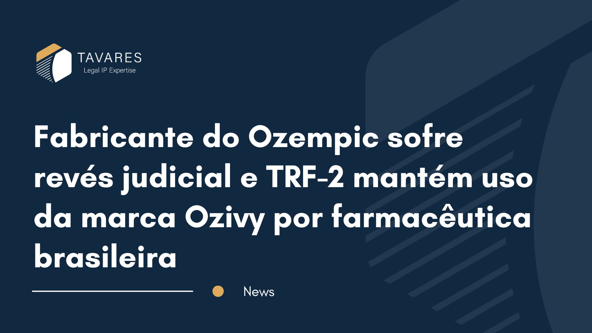 Fabricante do Ozempic sofre revés judicial e TRF-2 mantém uso da marca Ozivy por farmacêutica brasileira