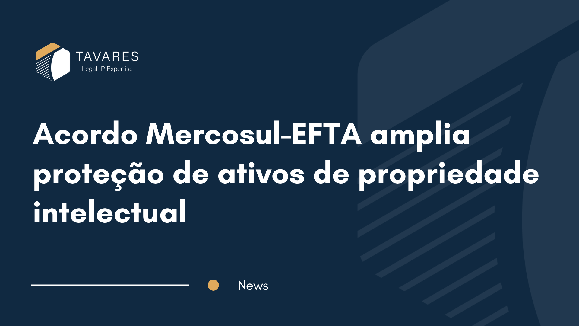 Acordo Mercosul-EFTA amplia proteção de ativos de propriedade intelectual