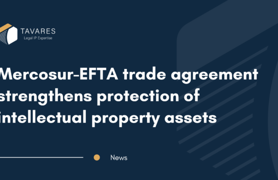 Mercosur-EFTA trade agreement strengthens protection of intellectual property assets